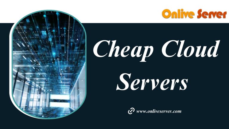 Finding A Suitable Cheap Cloud Servers for High Traffic