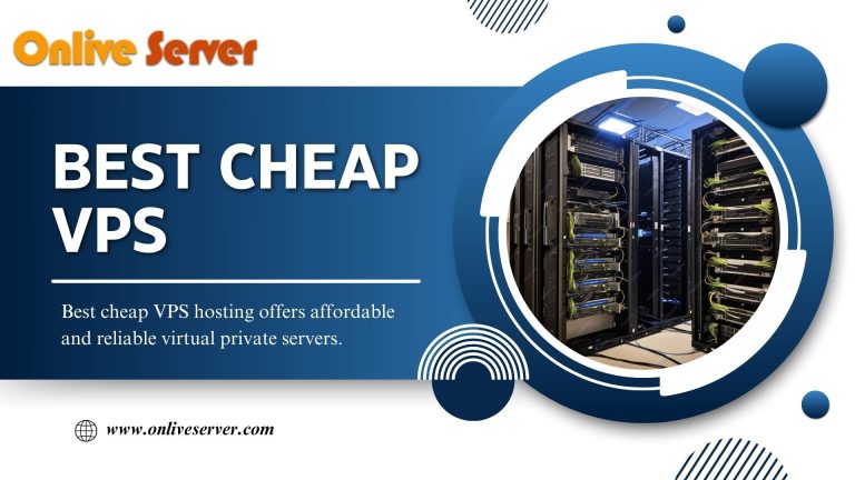 Get the World’s Best Advice on Best Cheap VPS By Onlive Server